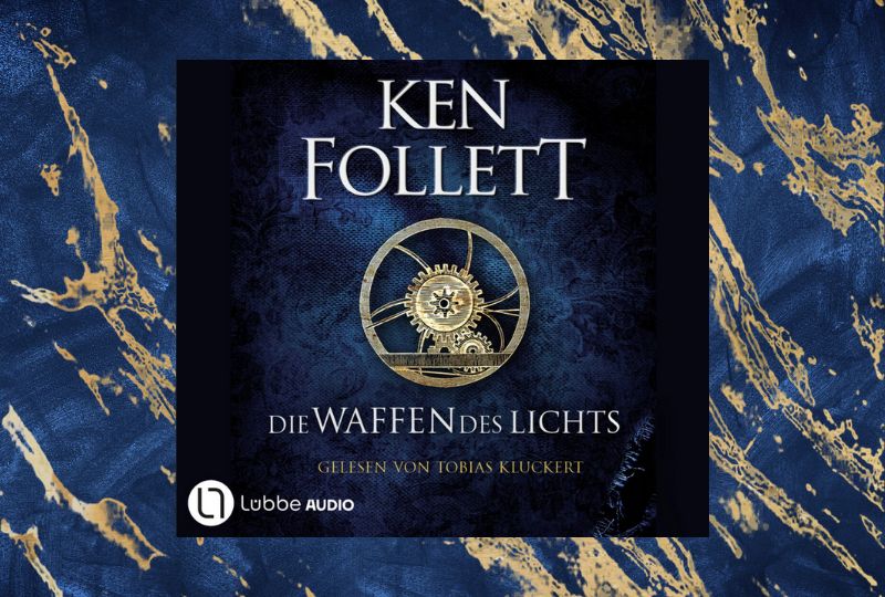 Ken Follett - Die Waffen des Lichts