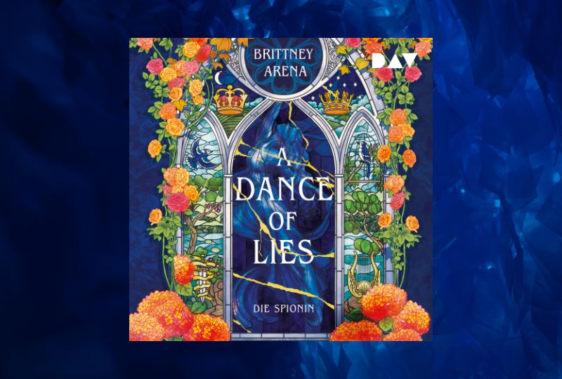 Brittney Arena - A Dance of Lies. Die Spionin